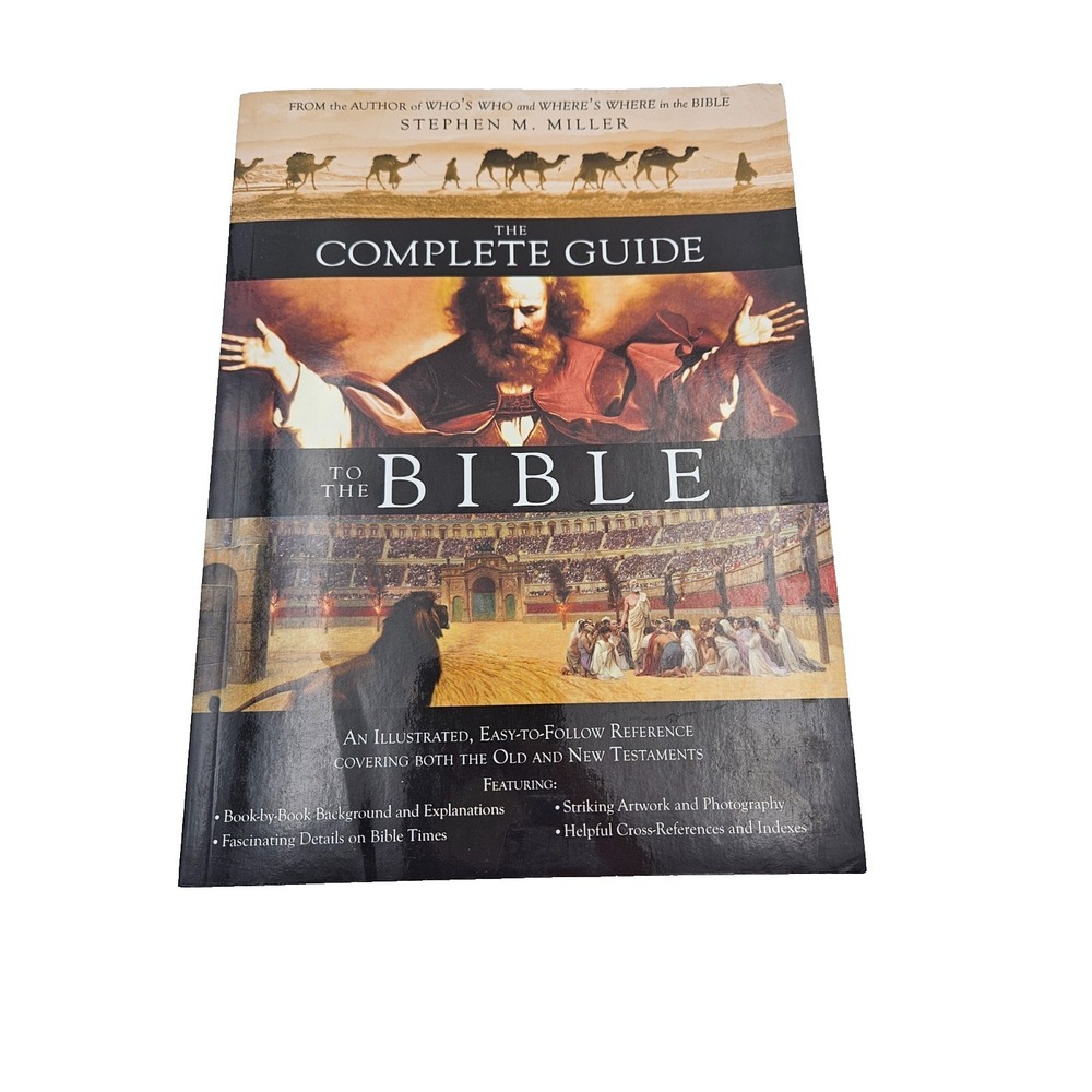 Complete Guide to the Bible Stephen Miller Illustrated Reference Book‎
